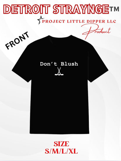 Don’t Blush Off Campus Inspired Graphic T-Shirt | Hockey Romance Book Shirt | Bookish Gift | Black Gildan Softstyle Tee | 100% Cotton