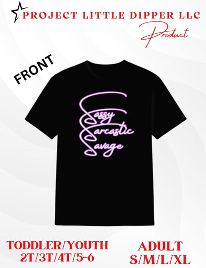 Sassy Sarcastic Savage Tee | Funny Graphic T-Shirt | Adult & Youth Sizes | Cotton